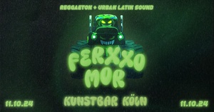 FERXXO MOR - Kunstbar Köln