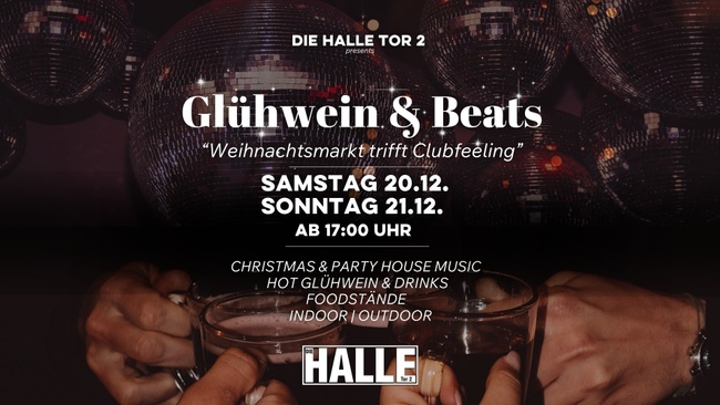 GLÜHWEIN & BEATS | DIE HALLE Tor 2