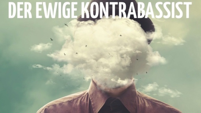 Der ewige Kontrabassist