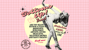 Bottoms Up! - A Burlesque and Drag Brunch