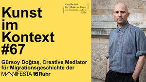 Kunst im Kontext #67: Vortrag von Gürsoy Doğtaş "Kunst der ‘Gastarbeiter:innen’-Ära – Familiengeschichte als Kunstgeschichte"