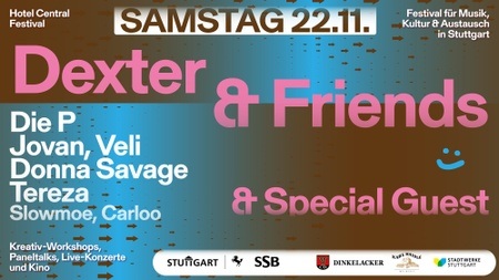 DEXTER & FRIENDS - mit Die P, Jovan uvm. - Festival Hotel Central