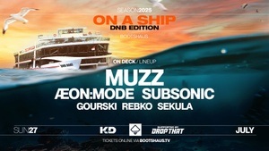 Bootshaus on a Ship w/ Muzz, Subsonic, Aeon:Mode and more.