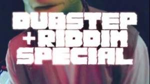 Dubstep + Riddim Special @KADE