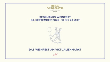 Sedlmayrs Weinfest 🍷