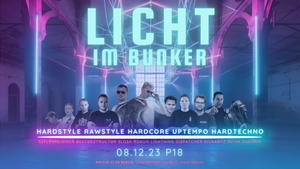 Licht im Bunker Vol. 1 - Hardstyle in Berlin