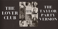 The Lover Club - The Taylor Party Tour Version