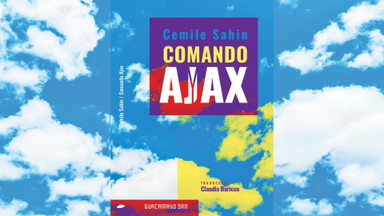 Escribir con la cámara: Comando Ajax de Cemile Sahin. Lanzamiento de la novela alemana traducida al español.