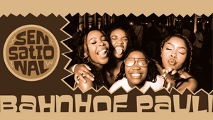 SENSATIONAL Afro x RnB Party @Bahnhof Pauli Hamburg