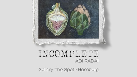 Incomplete - Solo Exhibition