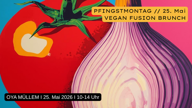 Pfingstmontag: VEGAN FUSION BRUNCH