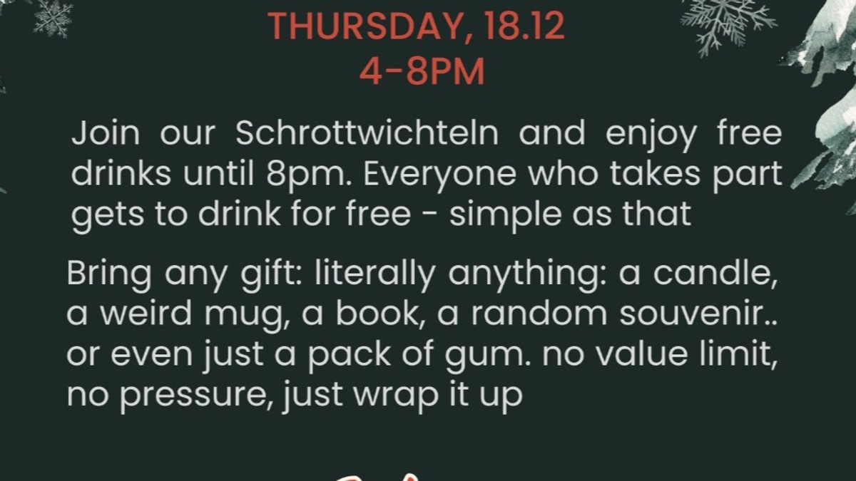 Schrottwichteln & Free Drinks