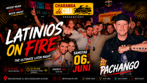 🔥 LATINOS ON FIRE  mit DJ Pachango