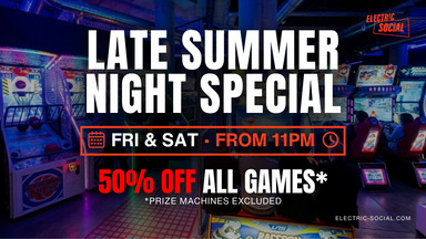Late Night Summer Special @Electric Social