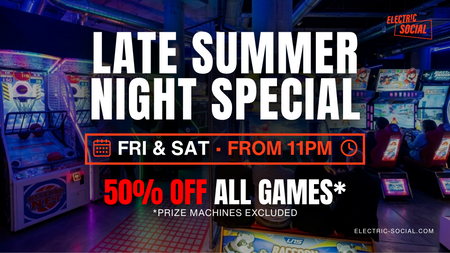 Late Night Summer Special @Electric Social