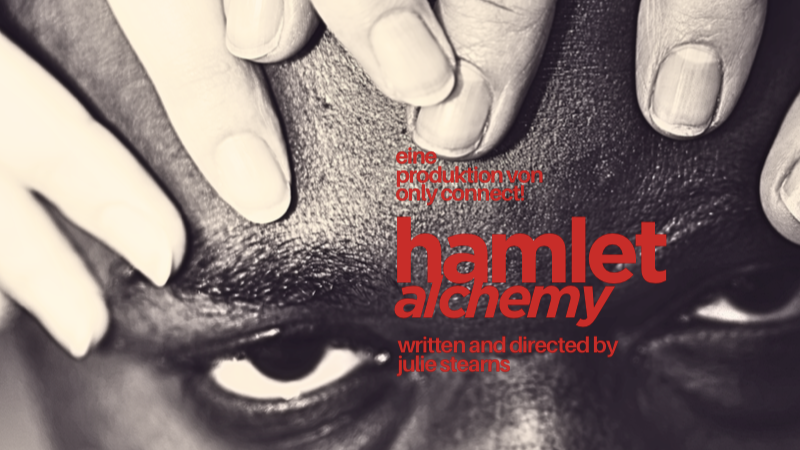 Titelbild der Veranstaltung Hamlet: Alchemy