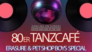 80er Tanzcafé - Erasure & Pet Shop Boys Special