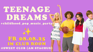 Teenage Dreams - 08.08.25