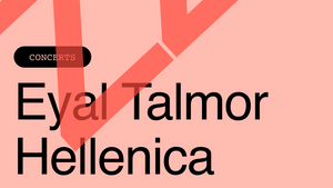 Hörbar: Hellenica / Eyal Talmor