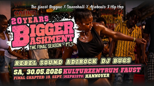 Bigger Bashment: The Final Season Pt.1 - Reggae, Dancehall, Afrobeats & Hip Hop Classics