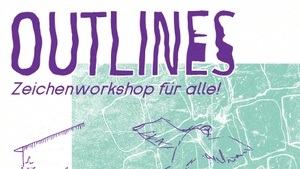 Outlines - Zeichenworkshop für alle!