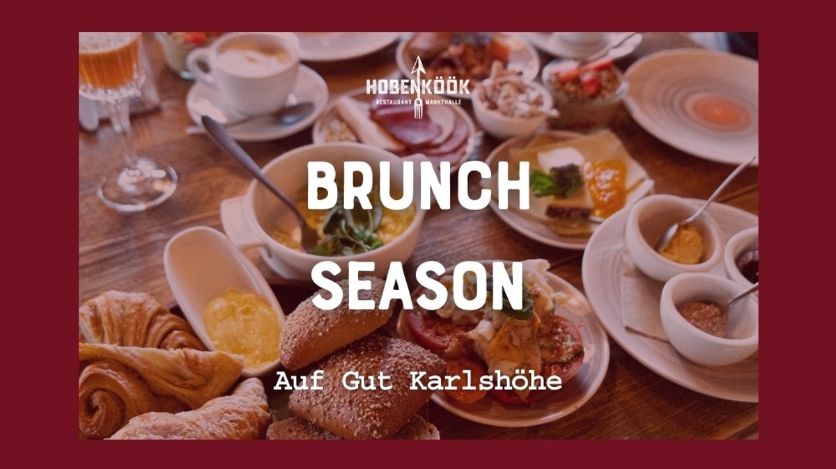 Brunch in der Hobenköök auf Gut Karlshöhe