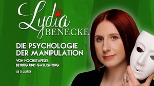 Lydia Benecke - Die Psychologie der Manipulation - Von Hochstapelei, Betrug und Gaslighting