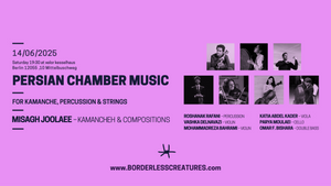 Persian Chamber Music for Kamanche, Percussion and Strings