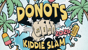 DONOTS - Kiddie Slam Open Air