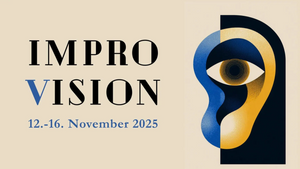 ImproVision – II. Improvisationsfestival der Villa Seligmann