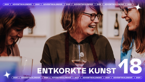 18. Türchen: Entkorkte Kunst | Das Atelier für Sommeliers