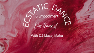 ✨ Ecstatic Dance Dortmund ✨