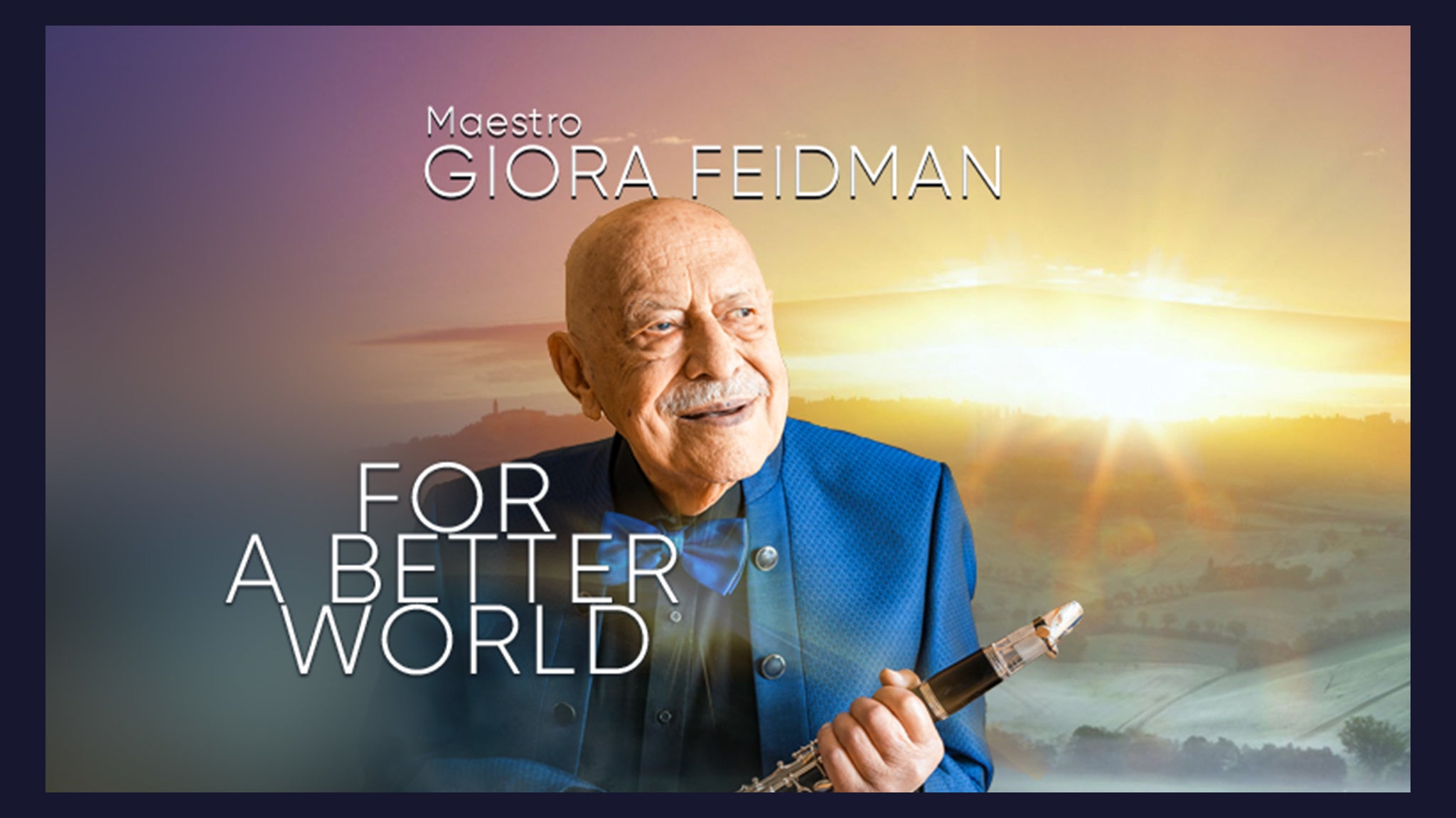 Giora Feidman - For a Better World