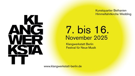 Klangwerkstatt Berlin Festival für Neue Musik 2025