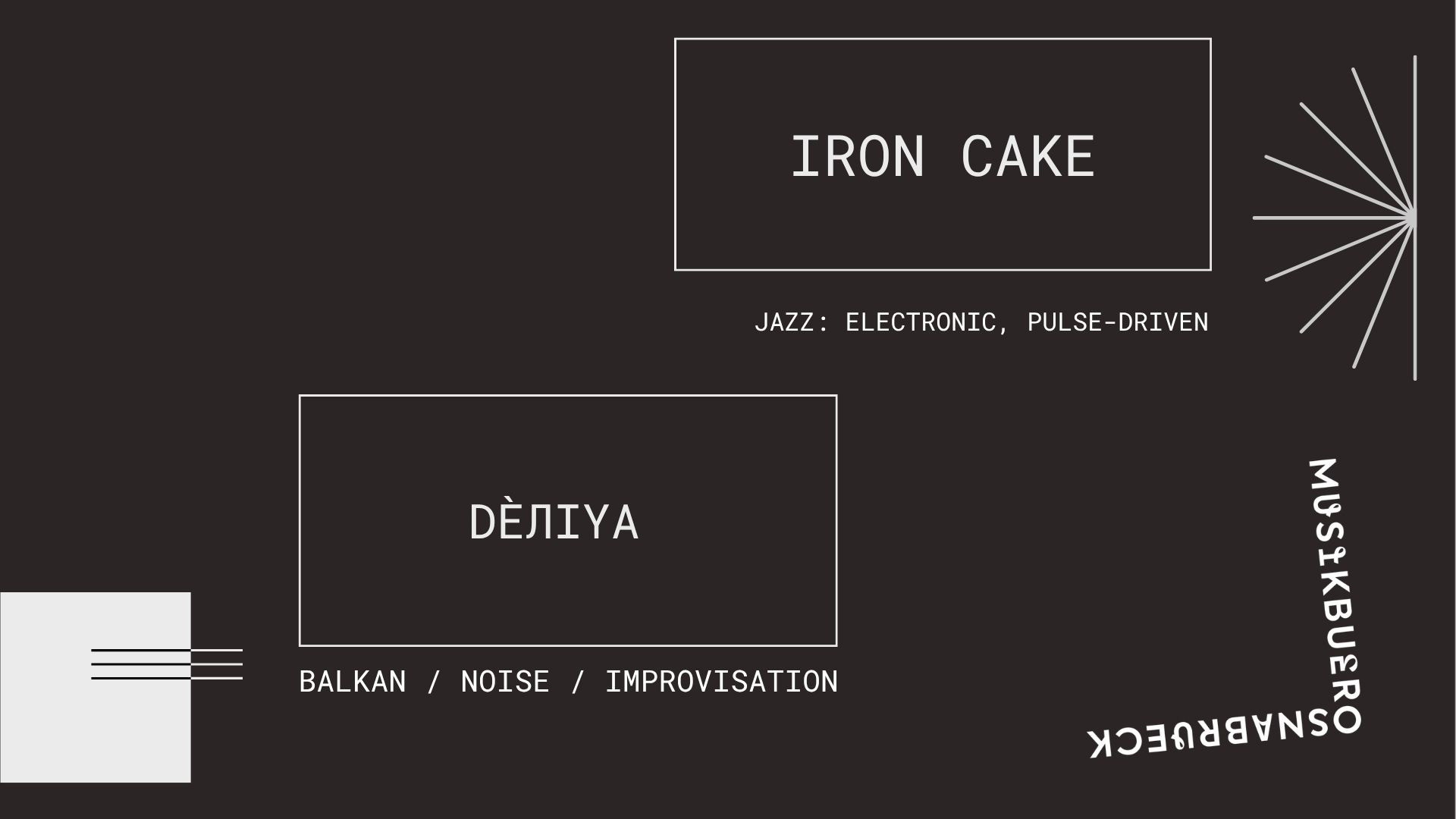 DÈЛIYA und Iron Cake