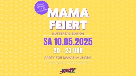 Mama Feiert - Die Muttertagsedition im Spizz