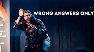 Wrong Answers Only - English Comedy Problem Solving Show
