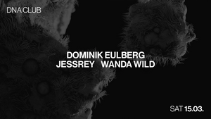 DNA w/ DOMINIK EULBERG & JESSREY