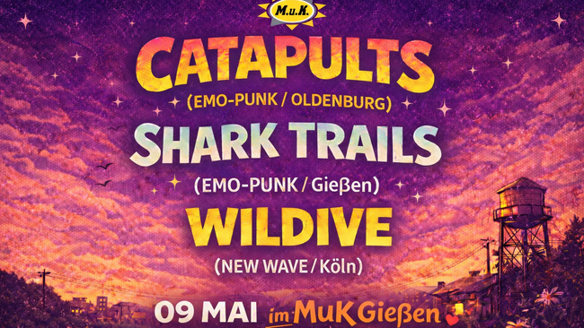 Konzert: Catapults, Shark Trails & Wildive