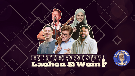 Blueprint Comedy - Lachen & Wein | Düsseldorf