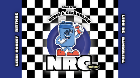 NRG AT UEBEL & GEFÄHRLICH [TURMZIMMER] W/ BANDULERA, LEON DS, LESBI HONEST, RITTMUS