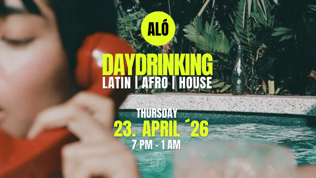 🌴 ALÓ DAYDRINKING Frankfurt | Latin - Afro - House | 23. April '26