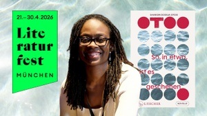 Literaturfest: »SO, IN ETWA, IST ES GESCHEHEN« LESUNG MIT SHARON DODUA OTOO