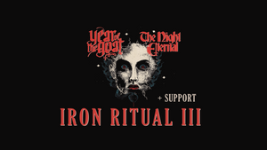 Iron Ritual III  Year of the Goat | The Night Eternal | + Support