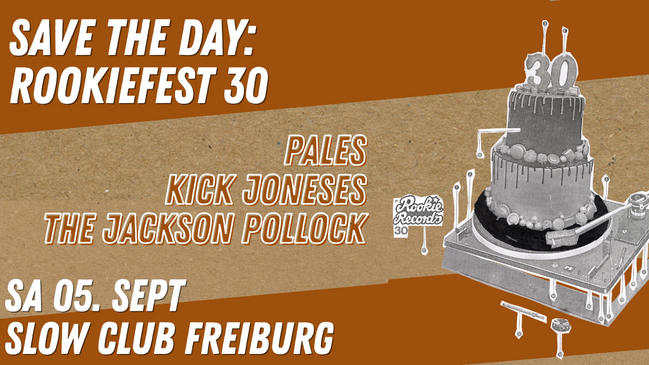 30 Jahre Rookie Records w/ PALES + KICK JONESES + THE JACKSON POLLOCK