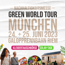 Green World Tour München