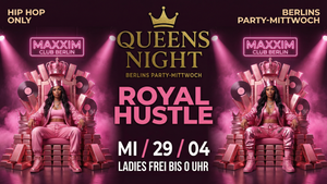 Queens Night - ROYAL HUSTLE