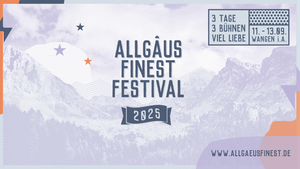 ALLGÄUS FINEST FESTIVAL 2025