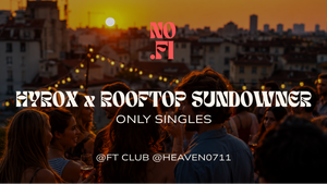HYROX x ROOFTOP SUNDOWNER | ONLY SINGLES