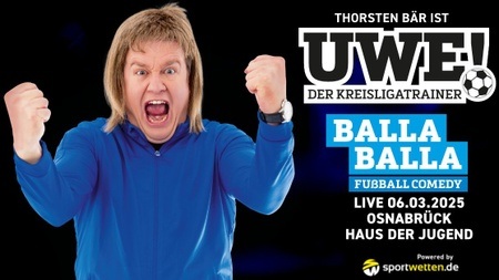 Uwe! - Der Kreisligatrainer - Balla Balla